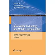 Information Technology and Mobile Communication： International Conference， AIM 2011 Nagpur， Maharashtra， India， April 21─22， 201
