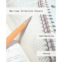 Writing Effective Essays： A Guide to College─Level Writing