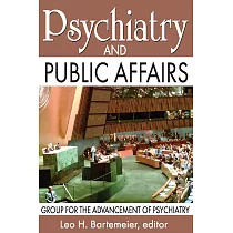 Psychiatry and Public Affairs： Group for the Advancement of Psychiatry