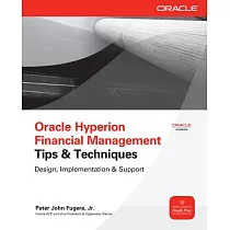 Oracle Hyperion Financial Management Tips & Techniques： Design， Implementation & Support