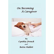 On Becoming a Caregiver