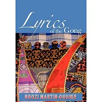 Lyrics of the Gong： Poems