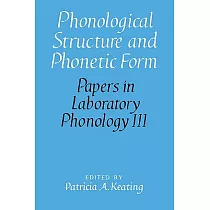 Phonological Structure and Phonetic Form