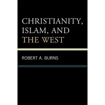 Christianity， Islam， and the West