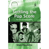 Settling the Pop Score： Pop Texts and Identity Politics