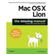 Mac OS X Lion： The Missing Manual