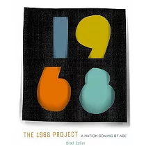 The 1968 Project： A Nation Coming of Age