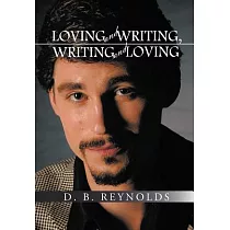 Loving and Writing， Writing and Loving