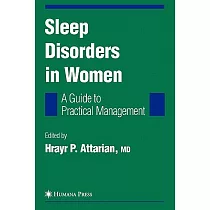 Sleep Disorders in Women： A Guide for Practical Management