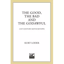 The Good， the Bad and the Godawful