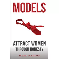 Models： Attract Women Through Honesty