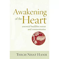 Awakening of the Heart： Essential Buddhist Sutras and Commentaries