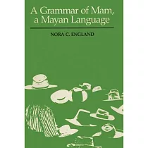 A Grammar of Mam， a Mayan Language