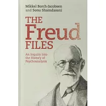 The Freud Files： An Inquiry Into the History of Psychoanalysis