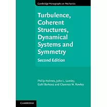 Turbulence， Coherent Structures， Dynamical Systems and Symmetry