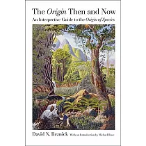 The Origin Then and Now： An Interpretive Guide to the Origin of Species