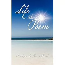 Life Is Like a Poem