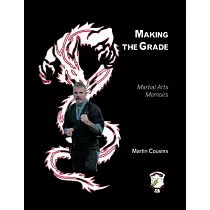 Making the Grade： Martial Arts Memoirs