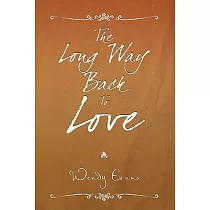 The Long Way Back to Love