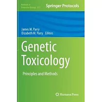 Genetic Toxicology： Principles and Methods