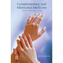 Complementary and Alternative Medicine： Bodies， Therapies， Senses