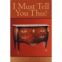 I Must Tell You This!