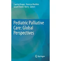 Pediatric Palliative Care： Global Perspectives