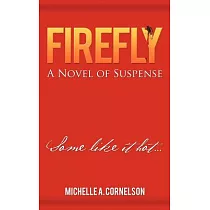 Firefly： A Novel of Suspense