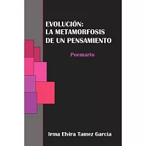 Evolucion： La Metamorfosis De Un Pensamiento