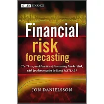 Financial Risk Forecasting： The Theory and Practice of Forecasting Market Risk， With Implementation in R and Matlab