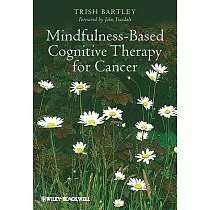 Mindfulness─Based Cognitive Therapy for Cancer： Gently Turning Towards