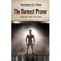 The Darkest Prayer： Dead Men Don’t Stay Dead