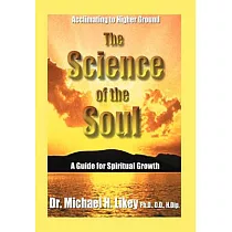 The Science of the Soul： A Guide for Spiritual Growth