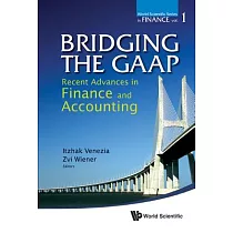Bridging The GAAP： Recent Advances in Finance and Accounting