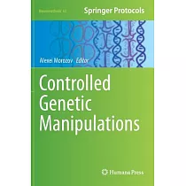 Controlled Genetic Manipulations