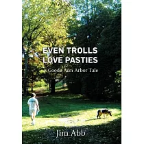 Even Trolls Love Pasties： A Goode Ann Arbor Tale