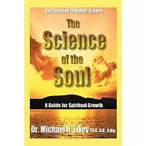 The Science of the Soul： A Guide for Spiritual Growth
