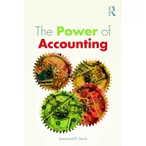 The Power of Accounting： What the Numbers Mean and How to Use Them