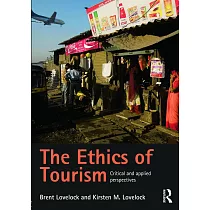 The Ethics of Tourism： Critical and Applied Perspectives