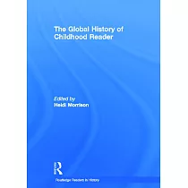 The Global History of Childhood Reader