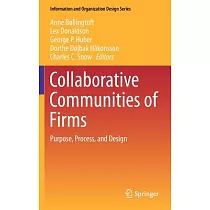 Collaborative Communities of Firms： Purpose， Process， and Design