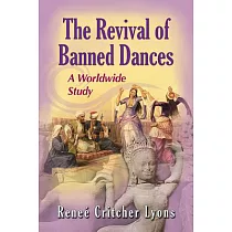 The Revival of Banned Dances： A Worldwide Study