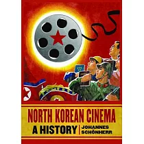 North Korea Cinema： A History