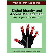 Digital Identity and Access Management： Technologies and Frameworks