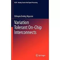 Variation Tolerant On─Chip Interconnects