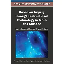 Cases on Inquiry Through Instructional Technology in Math and Science