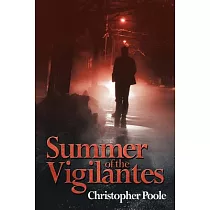 Summer of the Vigilantes