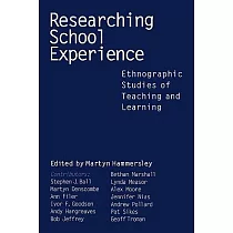 Researching School Experience： Explorations of Teaching and Learning