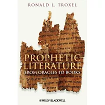 Prophetic Literature： From Oracles to Books