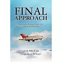 Final Approach： Northwest Airlines Flight 650， Tragedy and Triumph